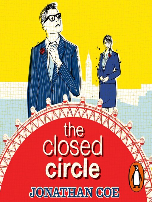 Title details for The Closed Circle by Jonathan  Coe - Available
